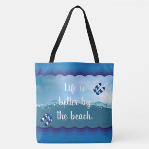 Life is better by the Beach Tote Bag
