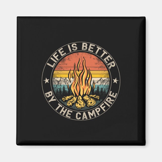 Life Is Better By The Campfire Camping Campfire 1  Magnet (Front)