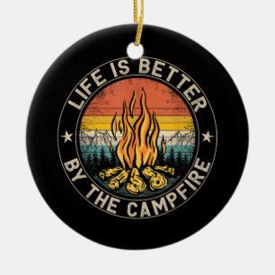 Life is Better By The Campfire Camping Campfire Ceramic Tree Decoration