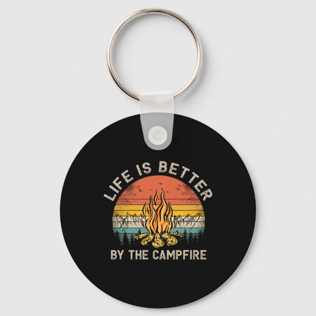 Life Is Better By The Campfire Camping Campfire  Key Ring (Front)