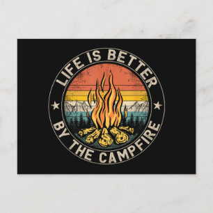 Life is Better By The Campfire Camping Campfire Postcard