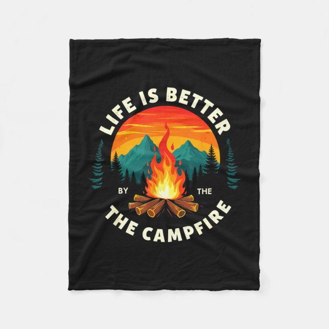 Life is better by the campfire camping hiking fleece blanket (Front)