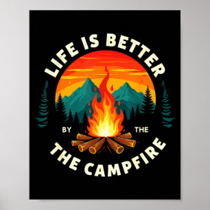 Life is better by the campfire camping hiking poster