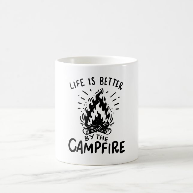 Life is better by the campfire coffee mug (Center)