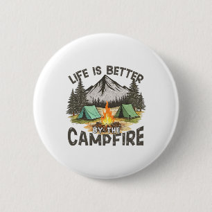 Life Is Better By The Campfire Mountain Camping Ou 6 Cm Round Badge