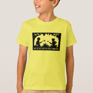 Life Is Better By The Campfire T-Shirt