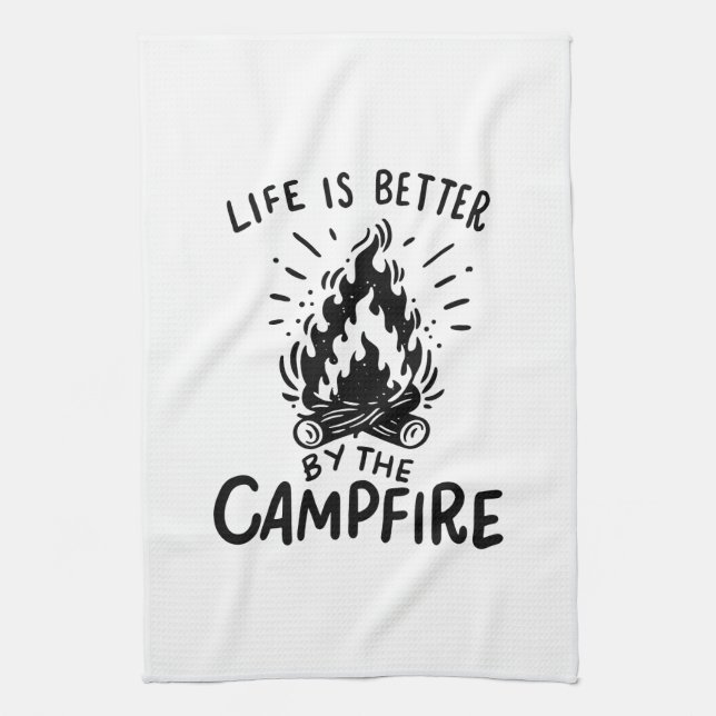 Life is better by the campfire tea towel (Vertical)