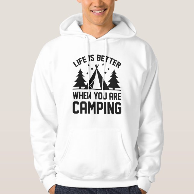 Life Is Better Camping Hoodie (Front)