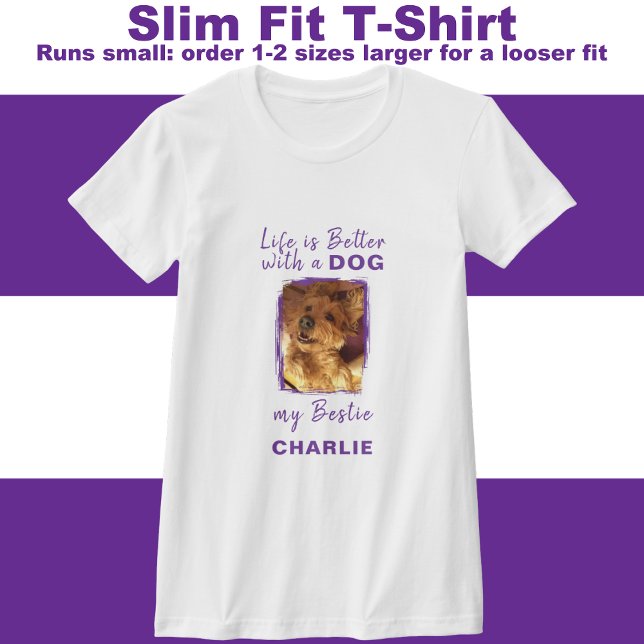 Life is better dog photo name purple T-Shirt (Creator Uploaded)