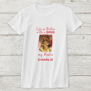 Life is better dog photo name red T-Shirt