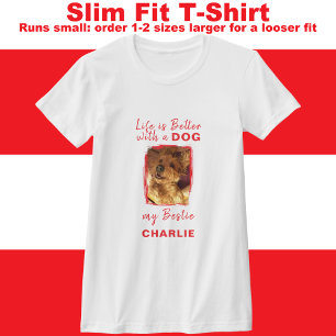 Life is better dog photo name red T-Shirt