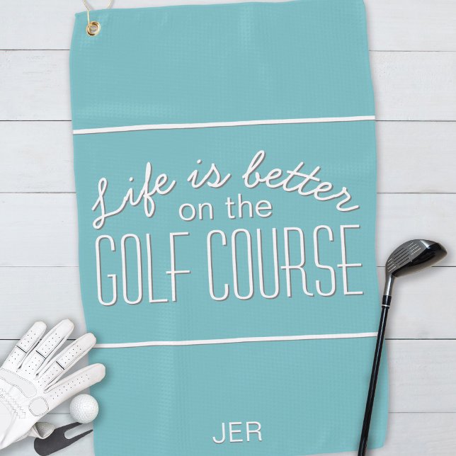 Life Is Better Golf Course Teal Monogram Towel (Creator Uploaded)