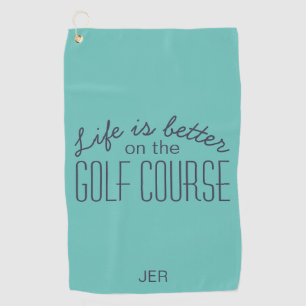 Life is Better Golf Quote Teal Sports Player Golf Towel