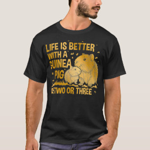 Life Is Better Guineas Wheek Cavy Lover Kids Guine T-Shirt