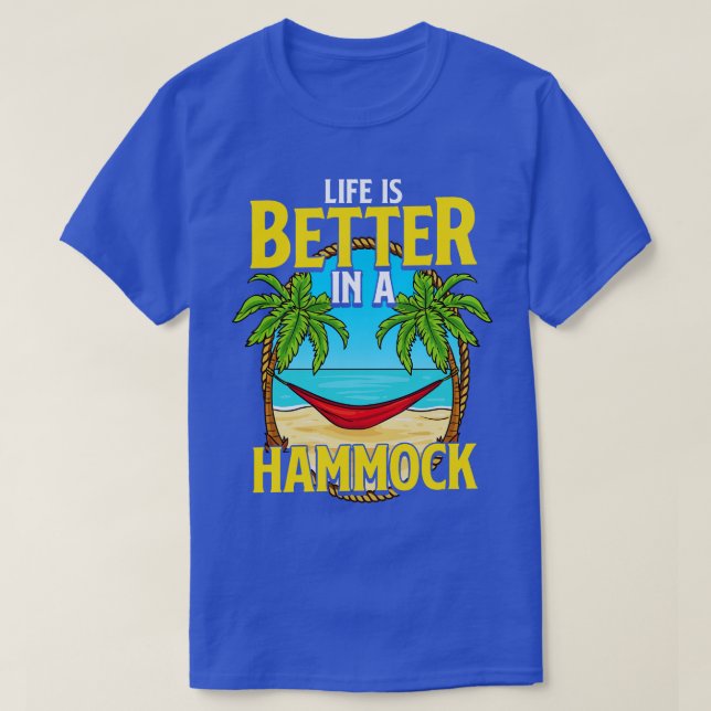 Life Is Better In A Hammock Beach Summer T-Shirt (Design Front)