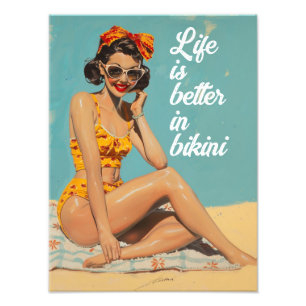 Life is better in bikin, retro style, cute girl photo print