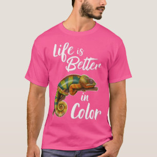 Life Is Better In Colour Chameleon T-Shirt