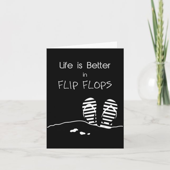 Life is better in Flip Flops Card (Front)