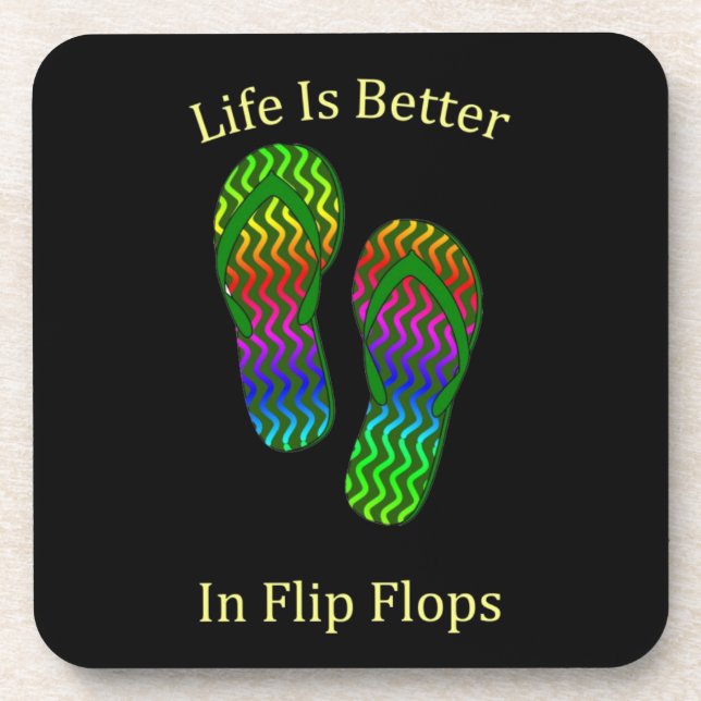 Life Is Better In Flip Flops Coaster (Front)