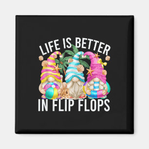Life Is Better In Flip Flops For Beach Girls Summe Magnet