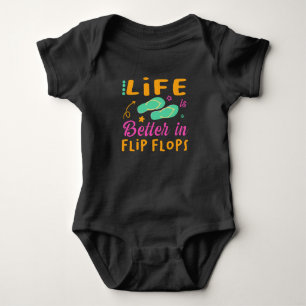 Life Is Better In Flip Flops Fun Summer Apparel Baby Bodysuit
