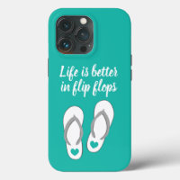 Life is better in flip flops funny summer quote