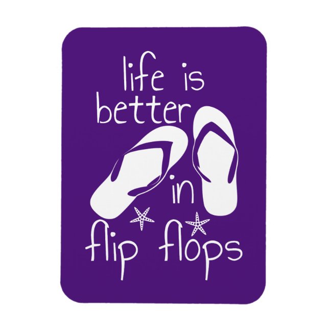 Life Is Better In Flip Flops Magnet (Vertical)