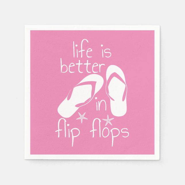 Life Is Better In Flip Flops  Napkin (Front)