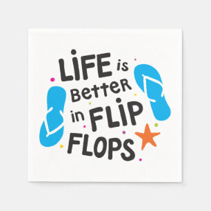 Life is Better in Flip Flops Napkin