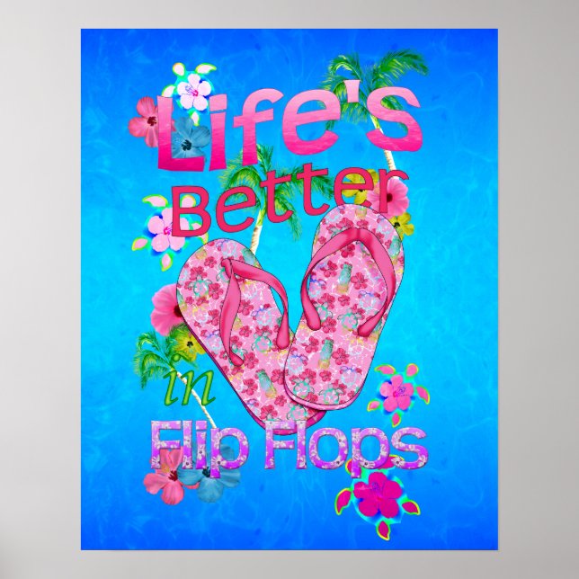 Life Is Better In Flip Flops Poster (Front)