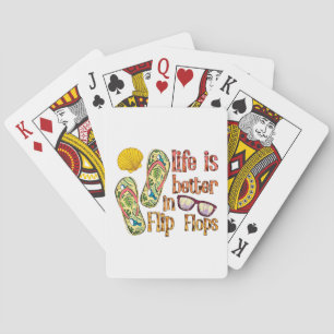 Life is Better in Flip Flops   Summer Vibes Playing Cards