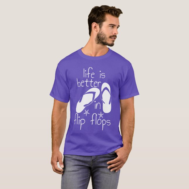Life Is Better In Flip Flops  T-Shirt (Front Full)