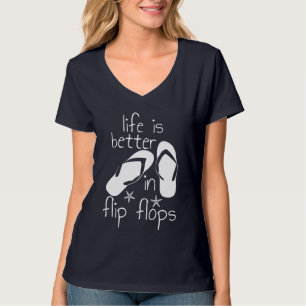 Life Is Better In Flip Flops T-Shirt