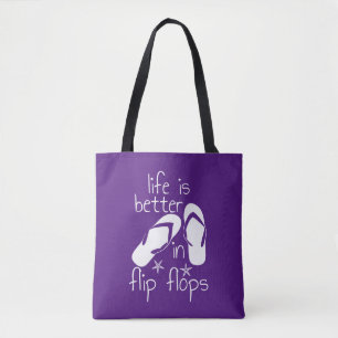 Life Is Better In Flip Flops   Tote Bag
