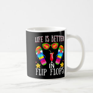 Life is Better in Flipflops Summer Flip Flops Coffee Mug