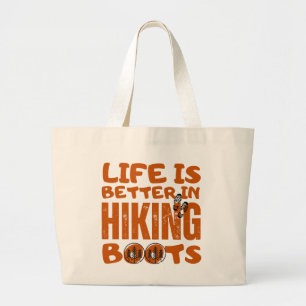 Life Is Better In Hiking Boots Large Tote Bag
