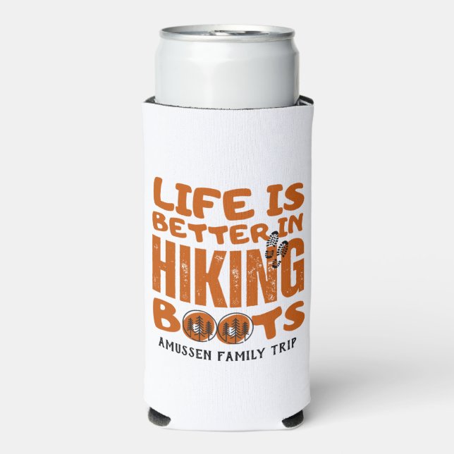 Life Is Better In Hiking Boots Travel Seltzer Can Cooler (Seltzer Front)