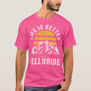 Life Is Better In Telluride Colorado Baseball Sle T-Shirt