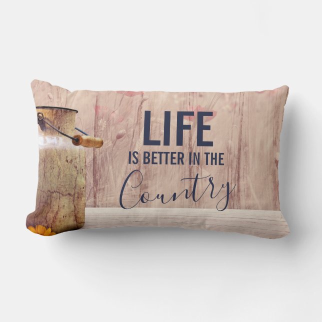 Life is Better in the Country Quote with Milk Can Lumbar Cushion (Front)