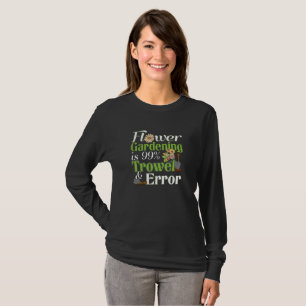 Life is Better in the Garden - Zinnia Flower T-Shirt