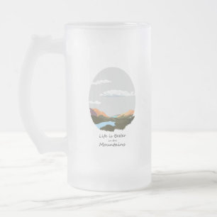 Life is better in the mountain frosted glass beer mug