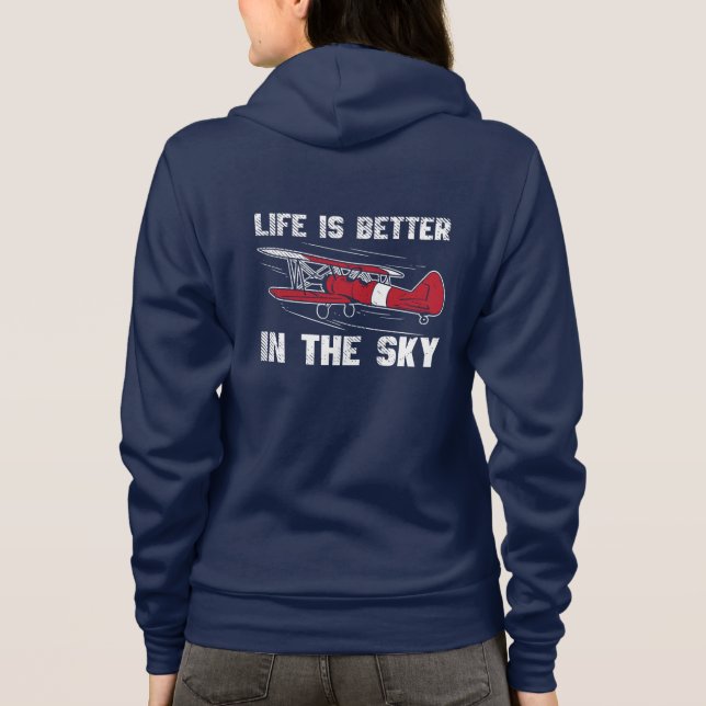 Life is Better in the Skies Aeroplane Pilot Hoodie (Back)