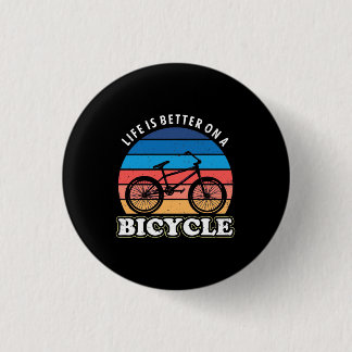 Life Is Better On A Bicycle 3 Cm Round Badge