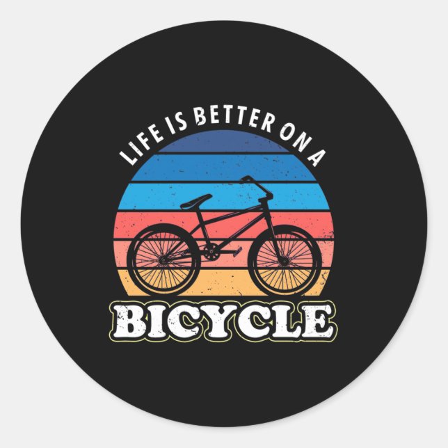 Life Is Better On A Bicycle Classic Round Sticker (Front)
