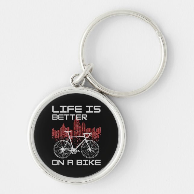 Life is Better on a Bike Key Ring (Front)