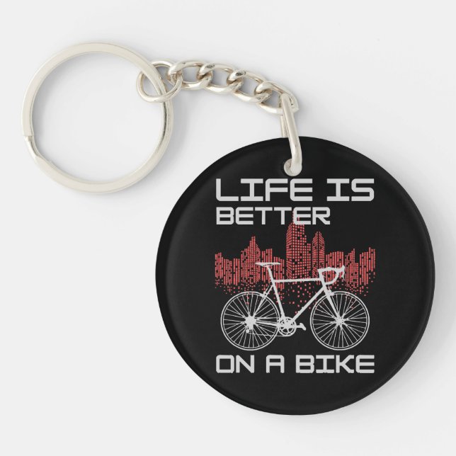 Life is Better on a Bike Key Ring (Front)