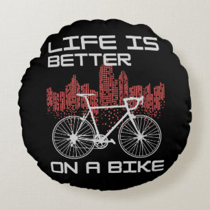 Life is Better on a Bike Round Cushion