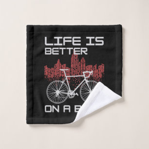 Life is Better on a Bike Wash Cloth