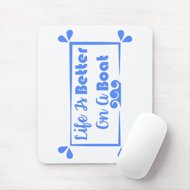 Life Is Better On A Boat border quote Mouse Pad (With Mouse)