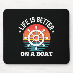 Life Is Better On A Boat Steering Wheel Retro Boat Mouse Pad
